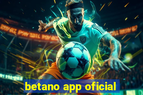 betano app oficial